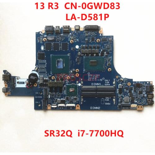 For DELL 13 R3 CN-0GWD83 0GWD83 GWD83 Laptop Motherboard LA-D581P SR32Q I7-7700HQ CPU with N17P-G1-B-KC-A1 100%fully tested