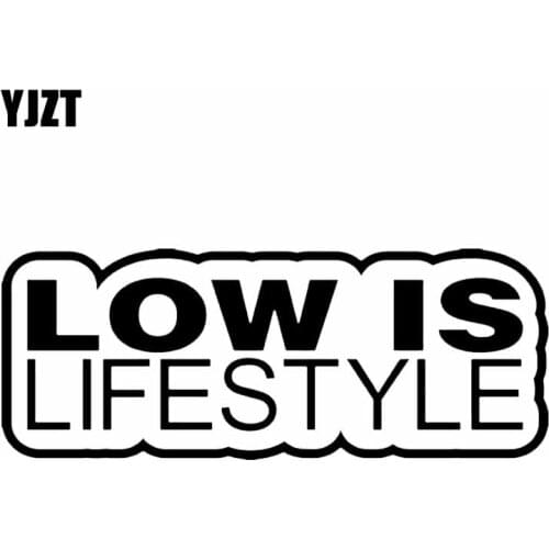 YJZT 13.8X5.3CM LOW IS LIFESTYLE Funny JDM Vinyl Decal Car Sticker Black/Silver C26-0181