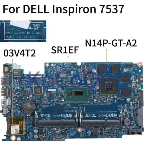 KoCoQin Laptop motherboard For DELL Inspiron 7537 Mainboard CN-03V4T2 03V4T2 12311-2 SR1EF N14P-GT-A2
