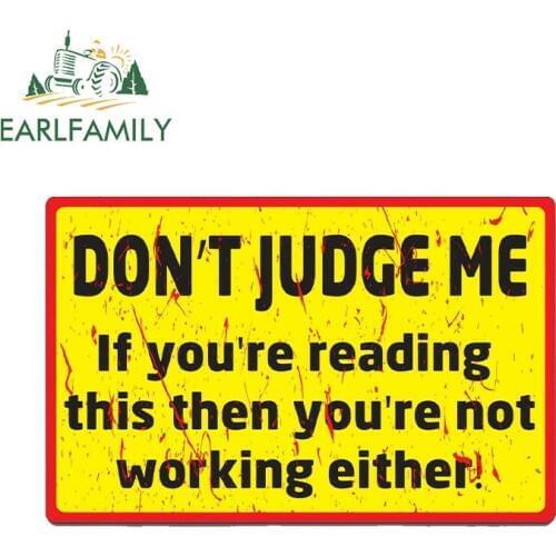 EARLFAMILY 13cm x 8.4cm Car Stickers DON'T JUDGE Decal Funny Car Truck 4X4 Offroad 4wd Dirt JDM Race Waterproof Car Styling