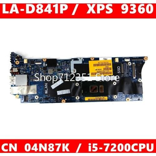 CN 04N87K / LA-D841P i5-7200 CPU Mainboard For Dell XPS 13 (9360) CN-4N87K Laptop Motherboard 100%Tested Working Well