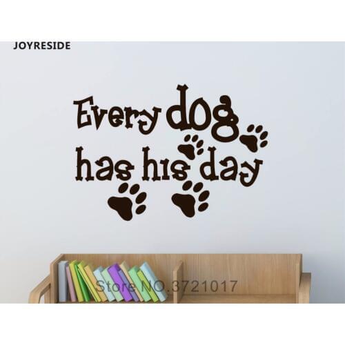 JOYRESIDE Quotes Animal Wall Every Dog Has His Day Decal Vinyl Sticker Decor Home Bedroom Living Room Interior Art Murals A299