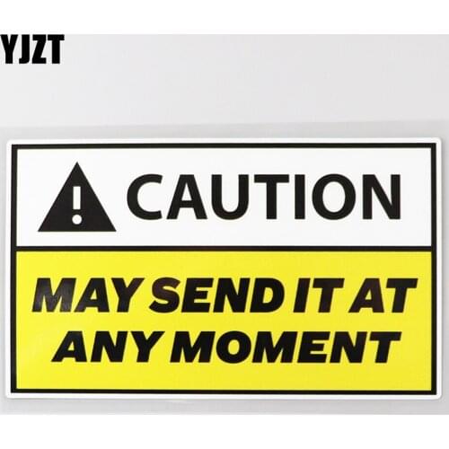 YJZT 16.1CM×9.5CM Caution May Send It Funny Decals PVC Car Sticker 12C-0406