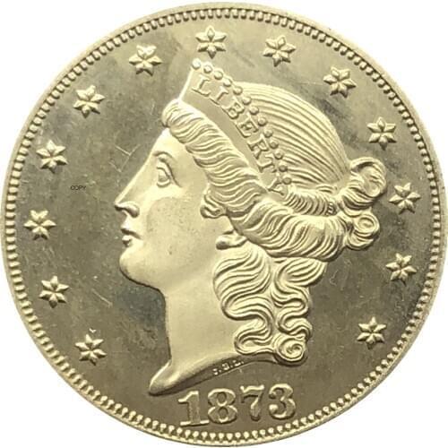 United States Liberty Head Double Eagle US 1873 1873 CC 1873 S Twenty Dollars Motto In God We Trust Gold Coins Brass Copy Coins