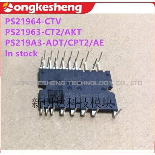 PS21964-CTV PS21963-CT2 PS219A3-CPT2 PS219A3-ADT E PS21963-AKT PS219A3-A Free Shipping NEW Original Module
