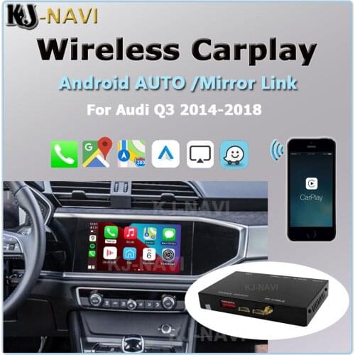 For Audi Q3 2014-2018 Wireless Apple CarPlay Android Auto Interface With AirPlay Mirror Link Functions Car Play
