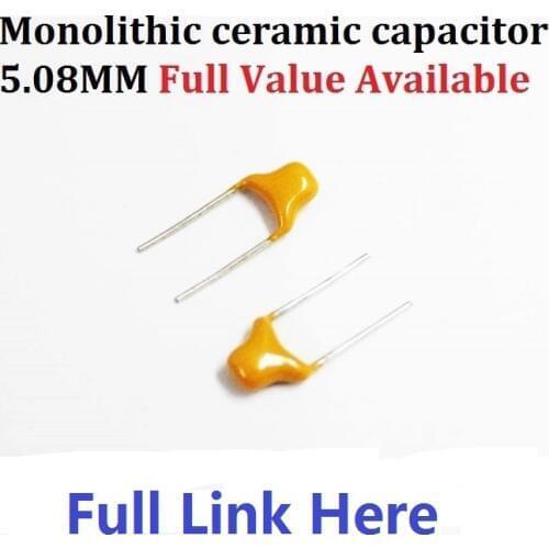 100PCS 5.08MM Monolithic Ceramic capacitor 50V 10PF~10UF 22PF 47NF 220NF 1NF 4.7UF 100NF 330NF 0.1UF 102 104 105 106 103 473 334