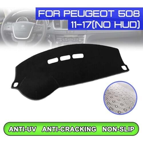 Car Dashboard Mat Anti-dirty Non-slip Dash Cover Mat UV Protection Shade for Peugeot 508 2011 2012 2013 2014 2015 2016 2017
