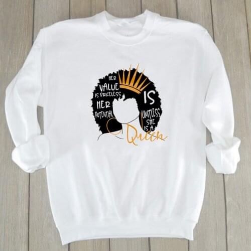 Her value is priceless HER POTENTIAL is LIMITLESS she is a Queen black woman sweatshirt graphic pure cotton pullovers gift tops