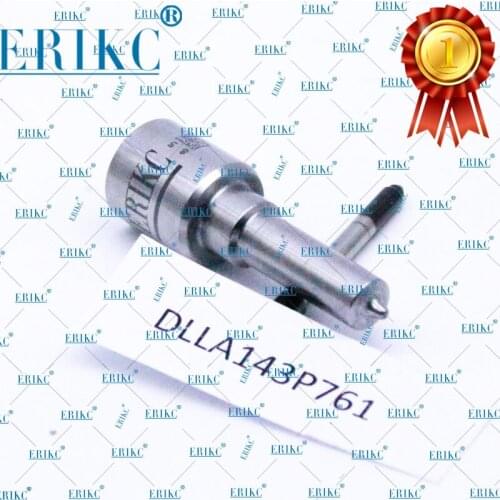 ERIKC Sprayer Gun Nozzle DLLA 143 P761 And Injector Nozzle DLLA143P761 Diesel Injector Nozzle for Bosch injector