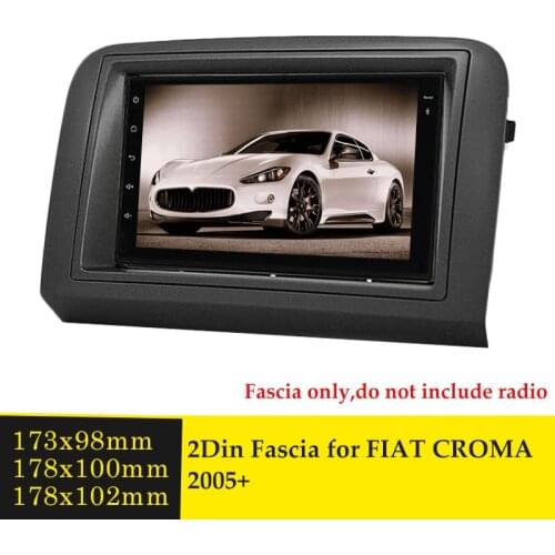 2 Din Car Radio Fascia For FIAT CROMA 2005 Stereo Audio Frame GPS Navigation Android Recorder Multimedia DVD Player Bezel Panel