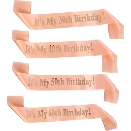 1 Pcs 16 18 21 30 40 50 60 Years Old Birthday Party Decoration Rose Gold Satin Sash Happy Birthday Anniversary Party Supplies