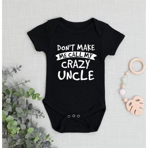 Don't Make Me Call My Uncle Funny Newborn Baby Bodysuits Romper Cotton Short Sleeve Baby Boys Girls Clothes Onesies