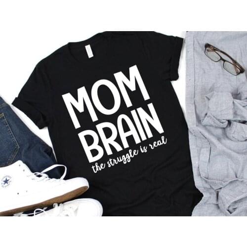 Mom Brain The Struggle Is Real Fashion Graphic T-shirts 100% Cotton Mama Top Tees O Neck Plus Size Aesthetic Mother Women Shirt