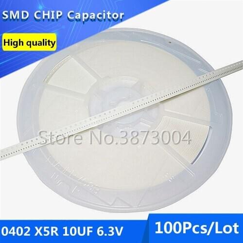 100pcs 0402 X5R 10UF 6.3V Thick Film Chip Multilayer Ceramic Capacitor