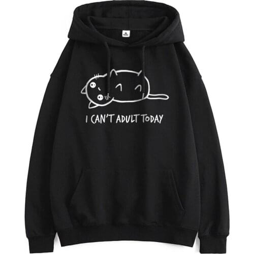 I Can't Adult Today Cat Woman Hoodie K-pop Long Sleeve Sweatshirts Fashion Autumn 2021 Pullovers Leisure Hip Hop Clothing Retro