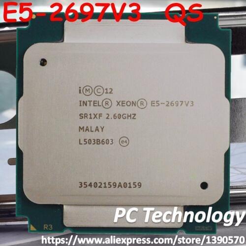 Intel Xeon QS version LGA2011-3 CPU E5 2697V3 14-cores 2.60GHZ 35MB 22nm E5-2697V3 E5 2697 V3 processor E5-2697 V3