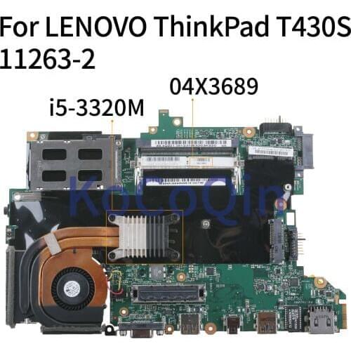 KoCoQin Laptop motherboard For LENOVO ThinkPad T430S I5-3320M Mainboard 04X3689 04Y1456 04X1565 04W6791 11263-2 SR0MY