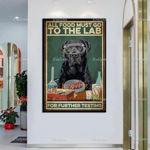 Labrador Retriever Dog Lovers All Food Must Go To The Lab For Further Testing Retro Poster Science Home Living Decor Prints