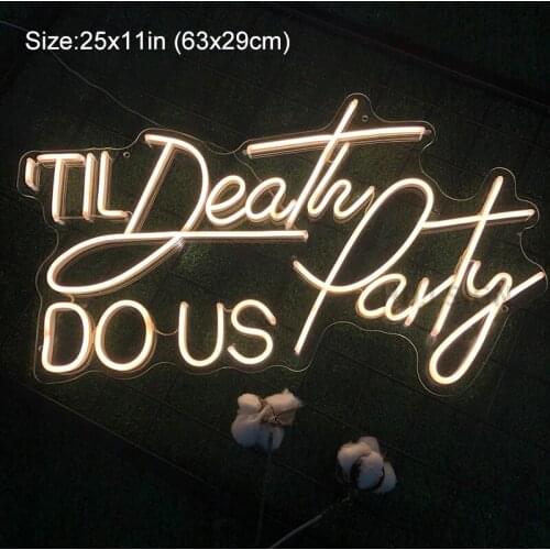 Til Death Do Us Party Custom LED Neon Sign Suitable For Cafe Store Home Party Personalized Wall Decor Neon Light Creative Gift