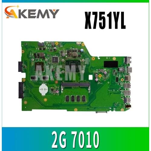 Main Board For ASUS X751Y X751YL 2G 7010 Laptop Motherboard System Board Mainboard Card Logic Board Tested Well Free Shipping