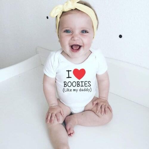 I Love Boobies Like My Daddy Newborn Baby Bodysuit Cotton Short Sleeve Body Baby Romper Jumpsuit Unisex Baby Boy Girl Clothes