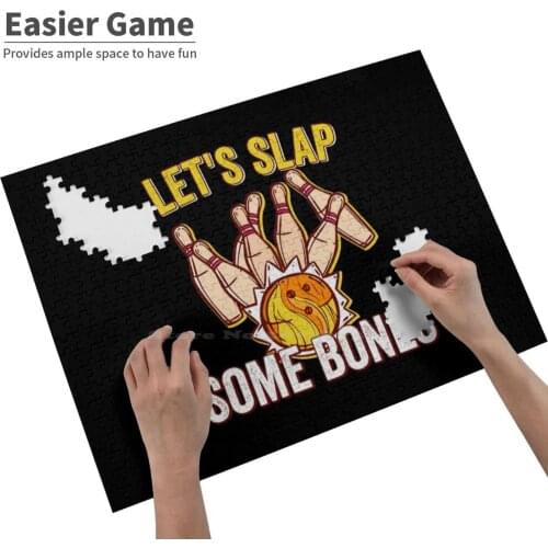 Bowling Lovers 300 500 1000 Pcs Jigsaw Puzzle For Adult Kids Game Toy Gift Lets Slap Some Bones Bowler Strike Bowling Ball