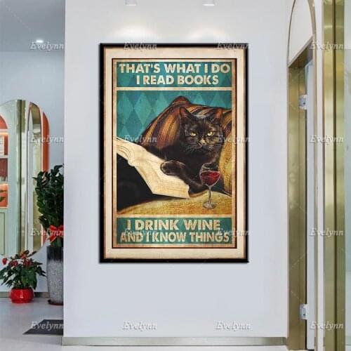 Cat And Books - ThatS What I Do Read Books Drink Wine And Know Things Poster, Cat Drink Wine Canvas, Wall Decoration Prints
