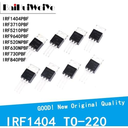 10PCS/LOT IRF1404PBF IRF3710PBF IRF5210PBF IRF9640PBF IRF520NPBF IRF630NPBF IRF730PBF IRF840PBF TO220 TO-220 MOSFET MOSFT