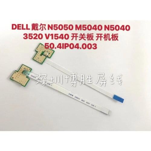 Original For Dell Inspiron N5050 N5040 Vostro 3520 V1540 V1550 laptop Power Button Board with Cable 50.4IP04.204 50.4IP04.003