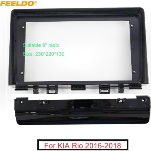 FEELDO Car Stereo Audio 9" Big Screen Fascia Frame Adapter For KIA Rio 2DIN Dash Fitting Panel Frame Kit