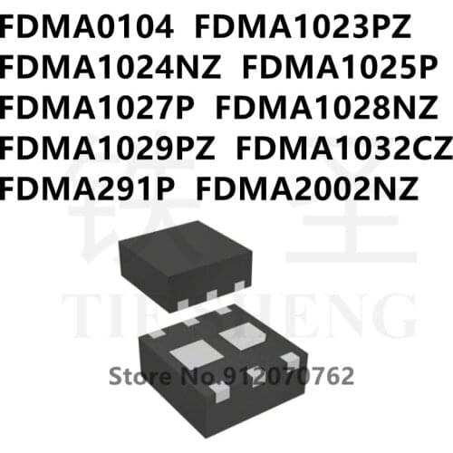 10PCS/LOT FDMA0104 FDMA1023PZ FDMA1024NZ FDMA1025P FDMA1027P FDMA1028NZ FDMA1029PZ FDMA1032CZ FDMA291P FDMA2002NZ