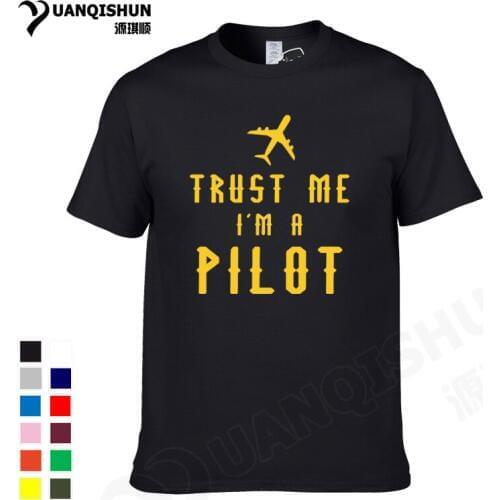 YUANQISHUN Boutique T-shirt New Large Aircraft TRUST ME I'M A PILOT Print T Shirt 100% Cotton Humor Casual Short Sleeve Tshirt