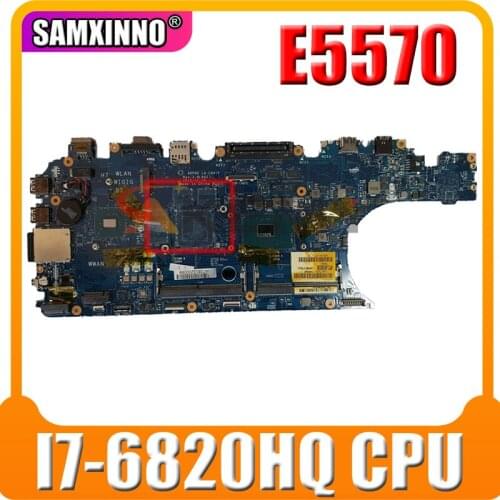 Akemy For DELL Latitude E5570 Laptop Motherboard With I7-6820HQ 2.3 GHz CN-0CHM56 0CHM56 CHM56 ADP80 LA-C841P