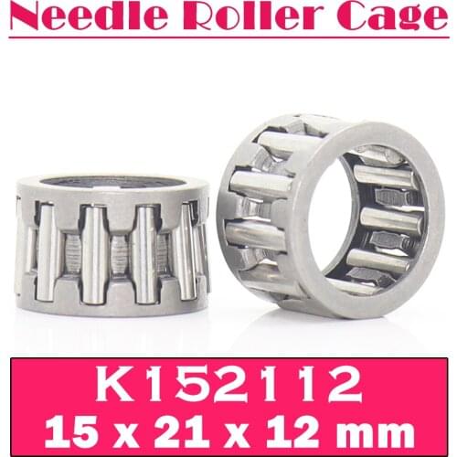 K152112 Bearing 10PCS 15*21*12 mm Radial Needle Roller and Cage Assemblies K152112 Bearings K15x21x12