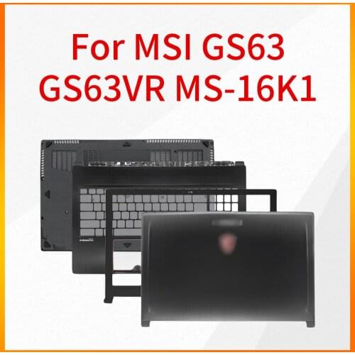 The Notebook Shell is Suitable For MSI GS63 GS63VR MS-16K1 16K2 A Shell B Shell C Shell D Shell Shaft Cover Screen Shaft Case