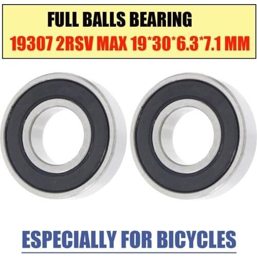 19307-2RSV MAX Bearing 19*30*6.3*7.1 mm 2Pcs Full Balls Bicycle Pivot Repair Parts 19307 2RS RSV Ball Bearings 19307-2RS