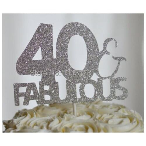 40 and Fabulous glitter Cake Topper Design age birthday Cake Toppers