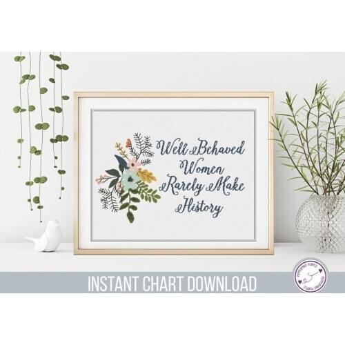 Embroidery Well Behaved Women Rarely Make History Cross Stitch Kits Cheap with 100% Cotton Floss & Free Shipping for Wall Decor