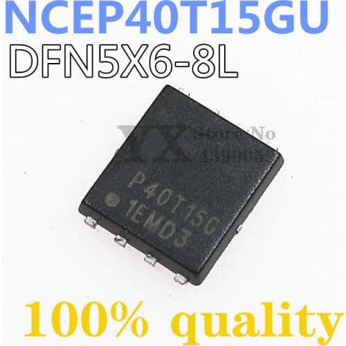 10 pçs/lote NCEP40T15GU NCEP40T15G P40T15GU P40T15G DFN5X6-8L N QFN8 IC novo e original