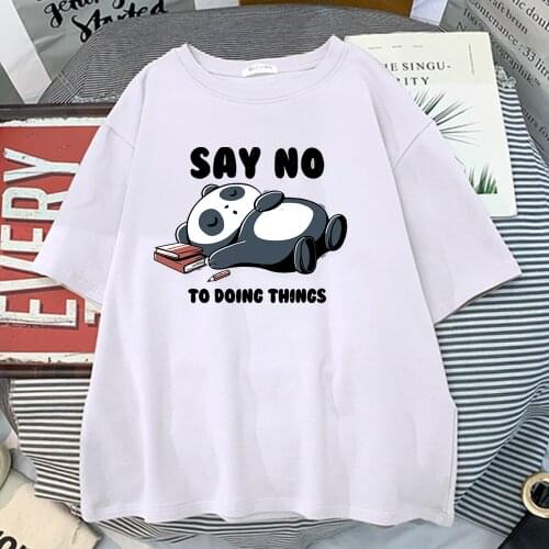 Say No To Doing Things Panda Womens Tee Shirt Hip Hop Street T Shirt Harajuku O-Neck T-Shirt Fashion Women Tshirt Summer 2021