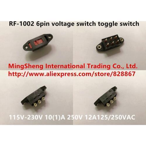 Original new 100% RF-1002 6pin voltage switch toggle switch 115V-230V 10(1)A 250V 12A125/250VAC