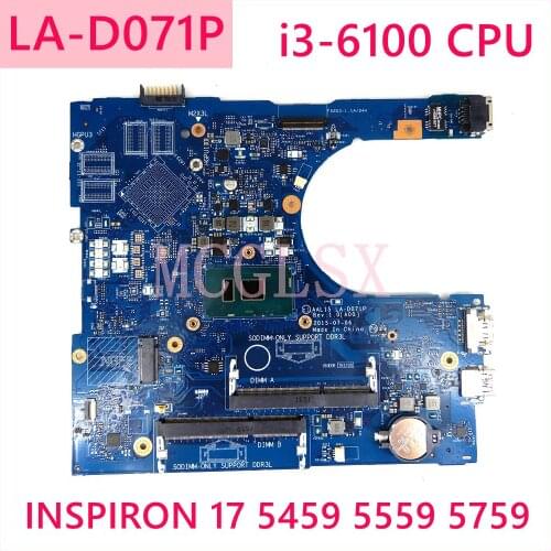 FOR DELL INSPIRON 15 5559 CN-088XGN AAL15 LA-D071P REV:1.0 A00 I3-6100U 2.3GHZ LAPTOP MOTHERBOARD MAINBOARD TESTED WORKING