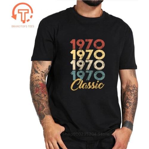 Vintage Classic 1970 Shirt 50 year Birthday Gifts Men Women T-shirts Made in 1970 T shirts Retro Born in 1970 tee shirt camiseta