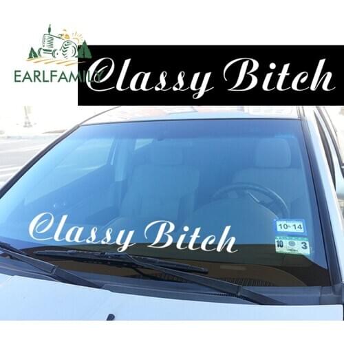 EARLFAMILY 79cm x 15.24cm Classy Bitch Front Windshield Banner JDM Low Decal Car Sticker Girl Waterproof Car Accessories