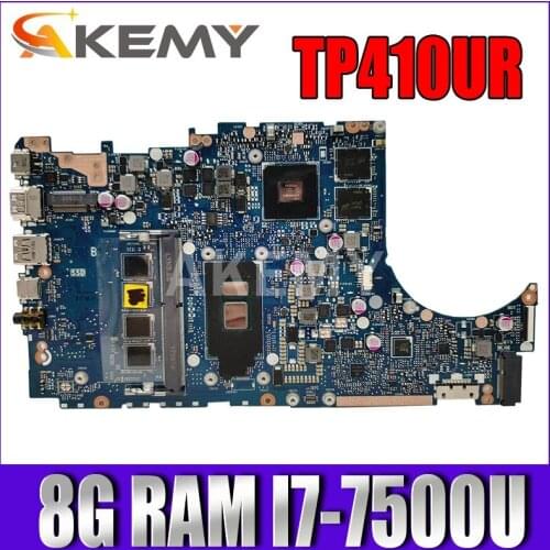 New TP410UR 8GB RAM/i7-7500U Geforce930MX Motherboard For ASUS VivoBook Flip 14 TP410UR TP410U Laotop Mainboard Motherboard