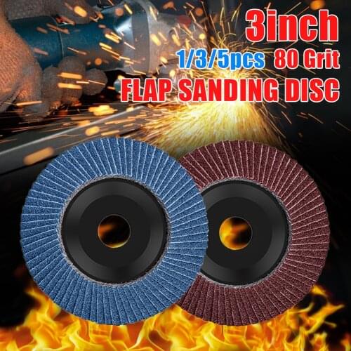 1/3/5pcs 80 Grit Abrasive Flap Wheels 75mm 3 Inch Sanding Wheels 80 Grit Grinding Wheels Blades Wood Cutting for Angle Grinder