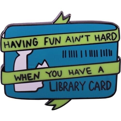 Having fun ain't hard when you have a library card badge introvert doodles pin bibliophile bookworm gift