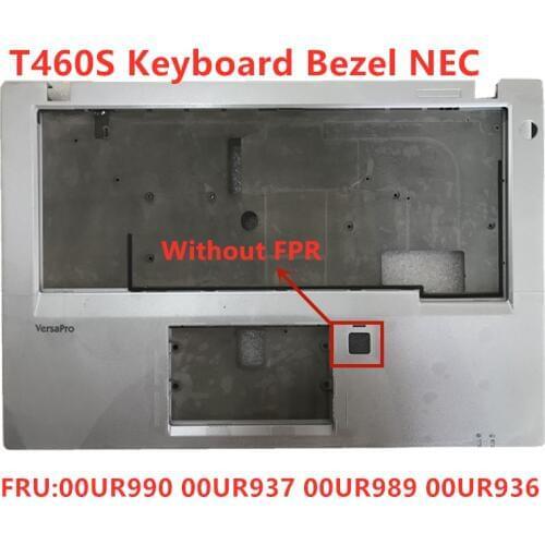 New For Lenovo Thinkpad T460S NEC Keyboard bezel Palmrest cover Without FPR FRU 00UR990 00UR937 00UR989 00UR937 AM0YU000G00