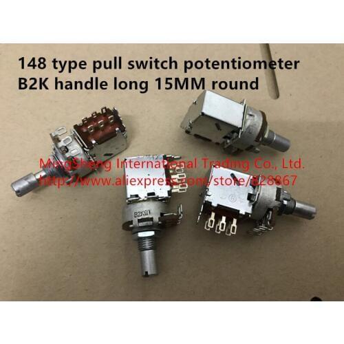 Original new 100% 148 type pull switch potentiometer B2K handle long 15MM round